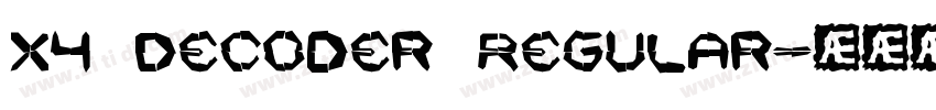 X4 Decoder Regular字体转换